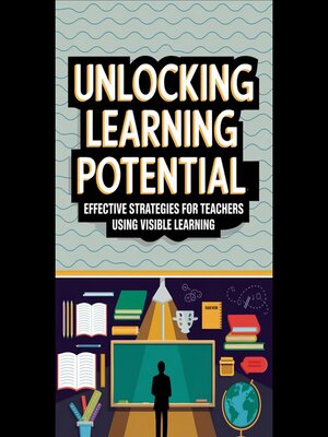 cover image of Unlocking Learning Potential
